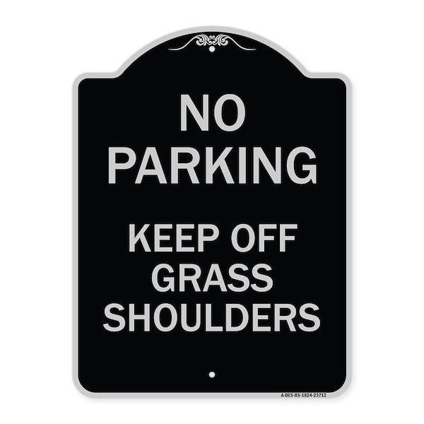Signmission No Parking Keep Off Grass Shoulders Heavy-Gauge Aluminum Sign, 24" x 18", BS-1824-23712 A-DES-BS-1824-23712 - main